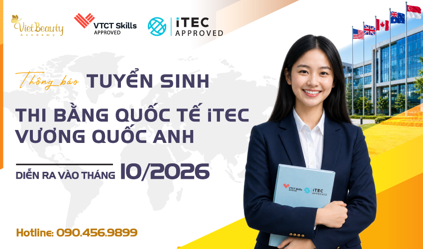 Sở hữu bằng cấp quốc tế VTCT iTEC để mở ra cơ hội nghề nghiệp toàn cầu | VietBeauty Academy Sở hữu bằng cấp quốc tế VTCT iTEC để mở ra cơ hội nghề nghiệp toàn cầu | VietBeauty Academy