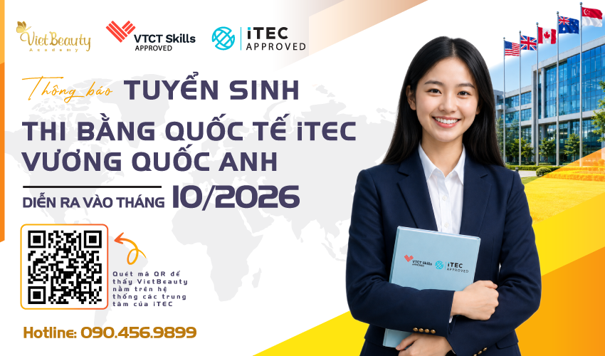 Sở hữu bằng cấp quốc tế VTCT iTEC để mở ra cơ hội nghề nghiệp toàn cầu | VietBeauty Academy